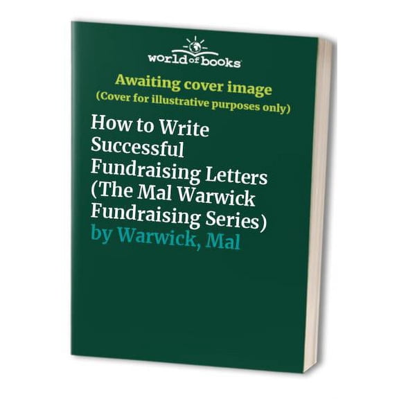 Pre-Owned How to Write Successful Fundraising Letters (Paperback) 078795652X 9780787956523