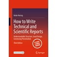 thumbnail image 1 of How to Write Technical and Scientific Reports: Understandable Structure, Good Design, Convincing Presentation, (Paperback), 1 of 1