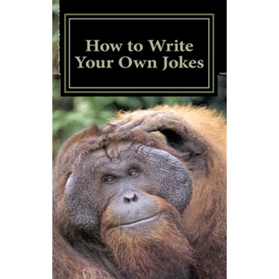 Pre-Owned How to Write Your Own Jokes (Paperback) by Wayne Thornton
