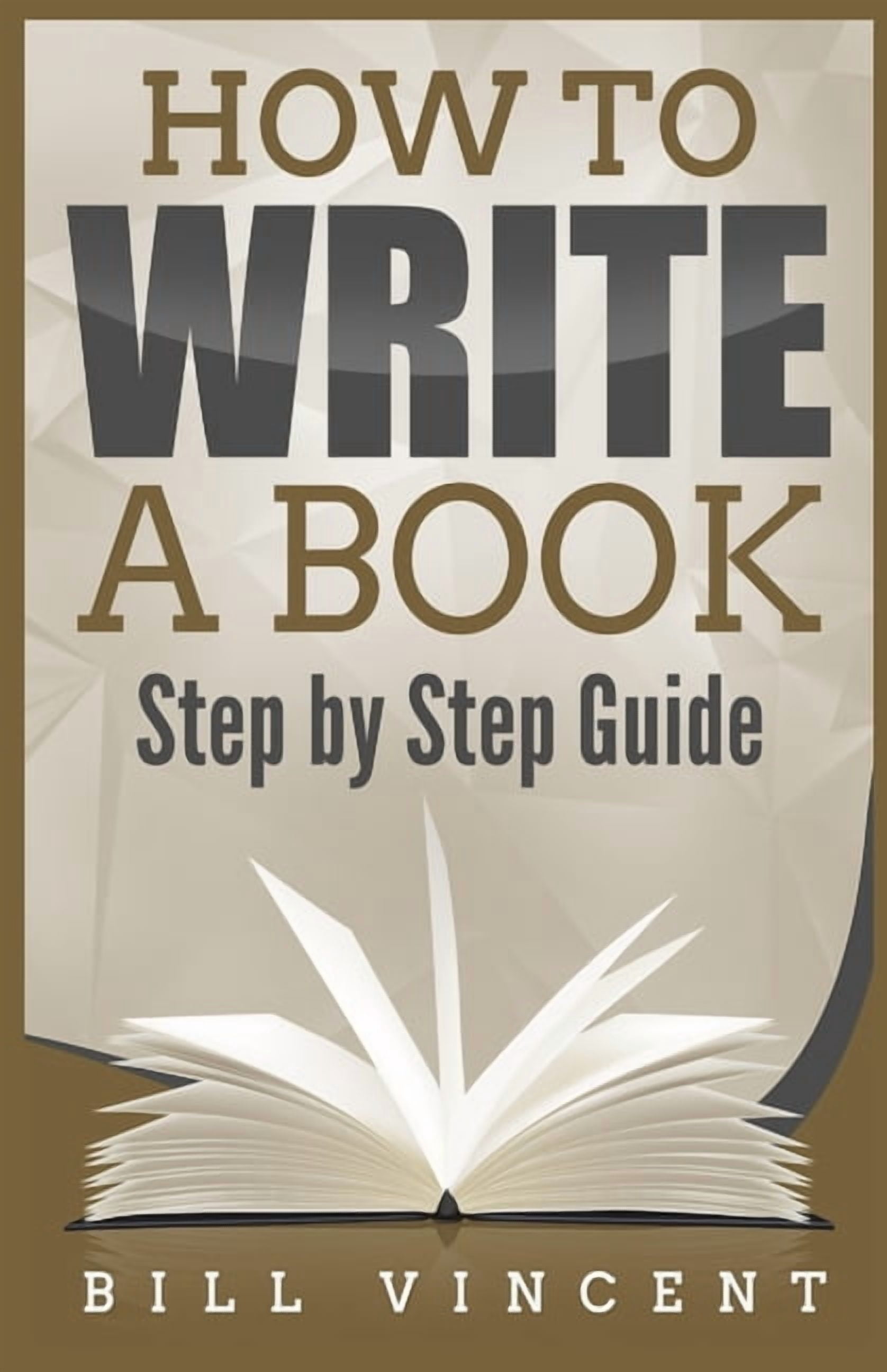 How to Write a Book: Step by Step Guide (Large Print Edition ...