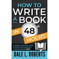 thumbnail image 1 of How to Write a Book in 48 Hours: A Simple Step-by-Step System for Writing a Good Book Fast, (Hardcover), 1 of 1