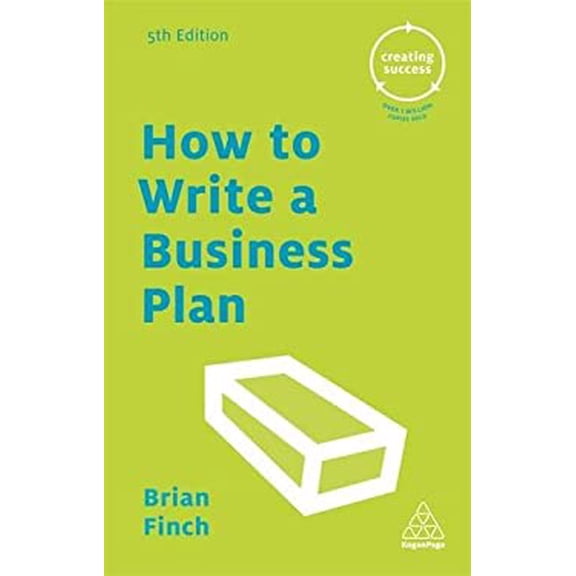 Pre-Owned How to Write a Business Plan Creating Success Paperback Brian Finch