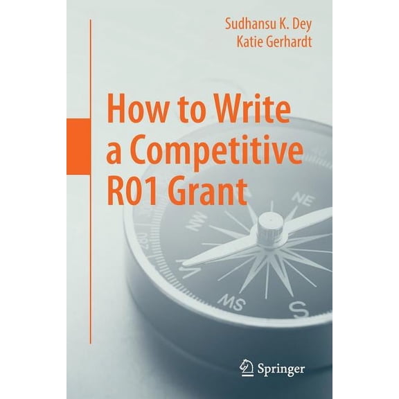 How to Write a Competitive R01 Grant, (Paperback)