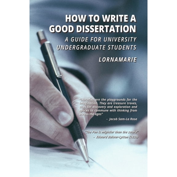 How to Write a Good Dissertation A guide for University Undergraduate Students, (Paperback)