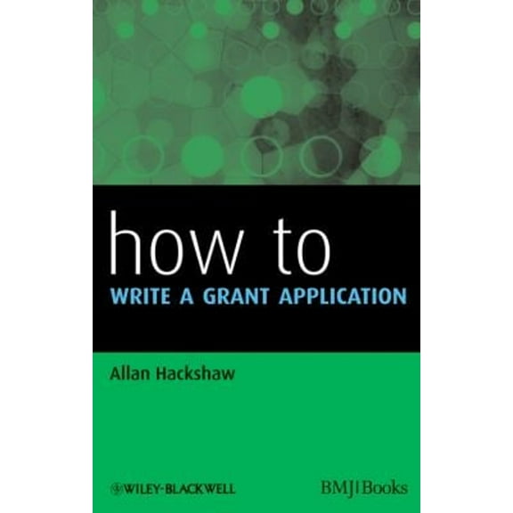 Pre-Owned How to Write a Grant Application (Paperback) 1405197552 9781405197557
