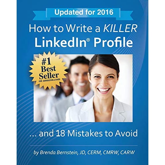 Pre-Owned How to Write a KILLER LinkedIn Profile... And 18 Mistakes to Avoid (Paperback) 0996299602 9780996299602