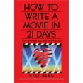 thumbnail image 1 of How to Write a Movie in 21 Days (Revised Edition), (Paperback), 1 of 1