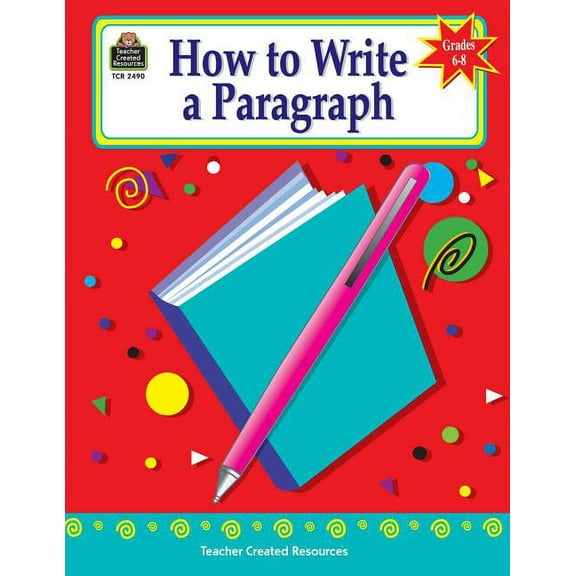 How to Write a Paragraph, Grades 6-8 (Paperback)