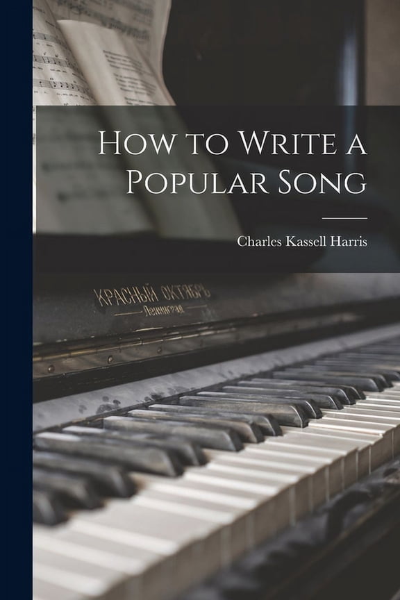How to Write a Popular Song (Paperback)