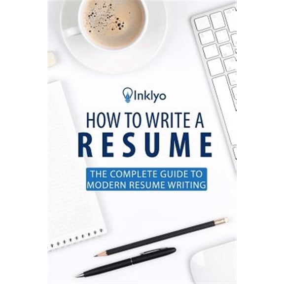 Pre-Owned How to Write a Resume : The Complete Guide to Modern Resume Writing