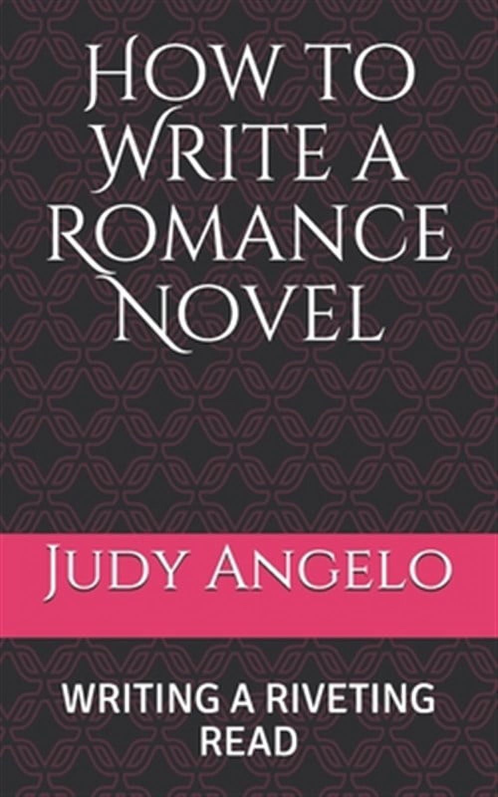 How to Write a Romance Novel: Writing a Riveting Read - Walmart.com
