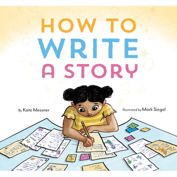 Pre-Owned How to Write a Story: (Read-Aloud Book, Learn to Read and Write) (Hardcover) 1452156662 9781452156668