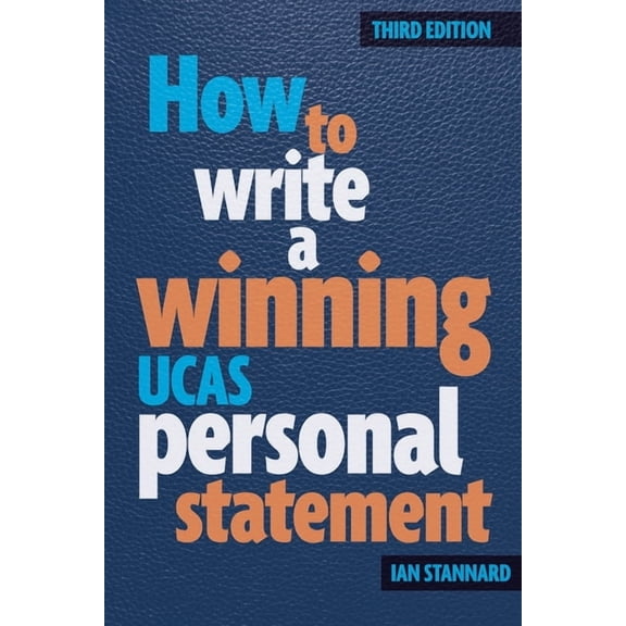 How to Write a Winning UCAS Personal Statement, (Paperback)