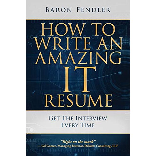 PreOwned How to Write an Amazing IT Resume Get the Interview Every