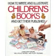 thumbnail image 1 of Pre-Owned How to Write & Illustrate Children's Books and Get Them Published! (Paperback) 1582970130 9781582970134, 1 of 1