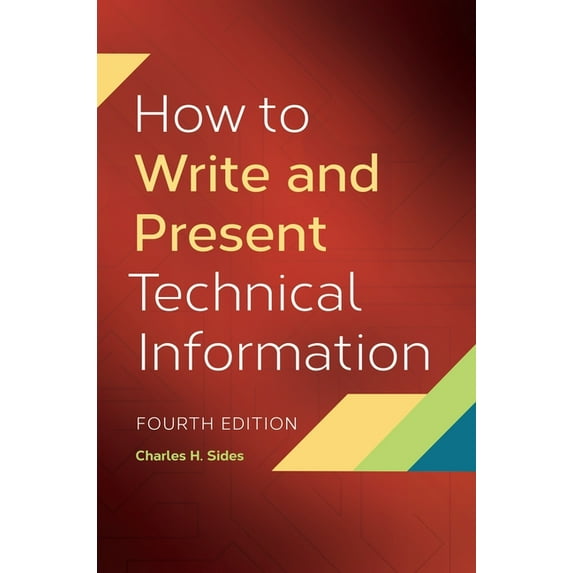 How to Write and Present Technical Information (Hardcover)