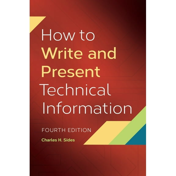 How to Write and Present Technical Information, (Paperback)