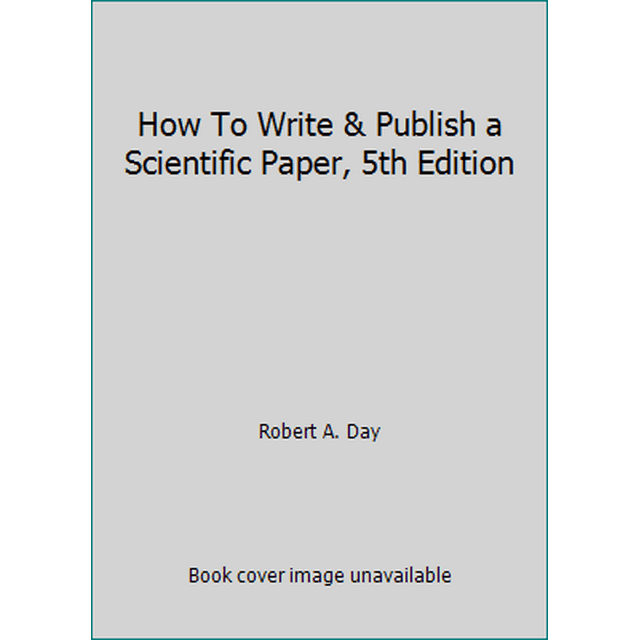 Pre-Owned How to Write & Publish a Scientific Paper (Hardcover) 1573561649 9781573561648