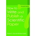 thumbnail image 1 of Pre-Owned How to Write and Publish a Scientific Paper (Paperback) 0313391971 9780313391972, 1 of 1