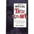 thumbnail image 1 of Pre-Owned How to Write and Sell True Crime: How to Spot Local Stories and Turn Them Into Gripping National Bestsellers (Hardcover) 0898794463 9780898794465, 1 of 1