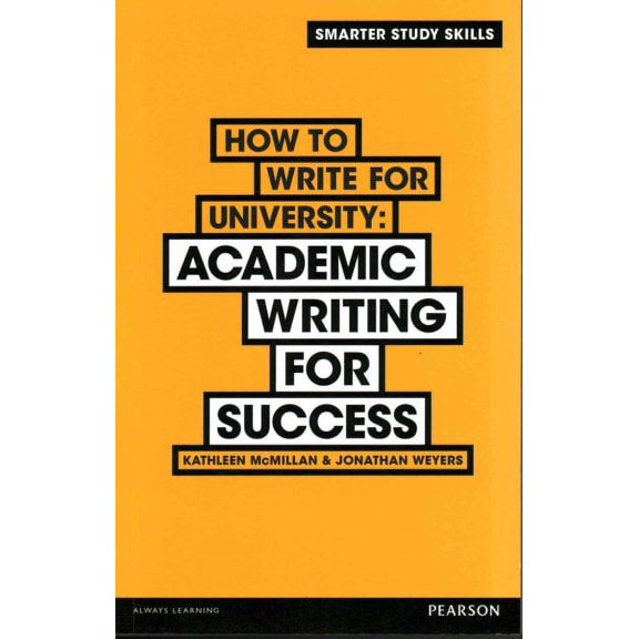 How to Write for University : Academic Writing for Success