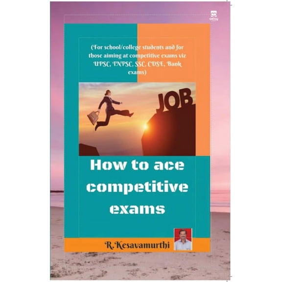 How to ace competitive exams, (Paperback)