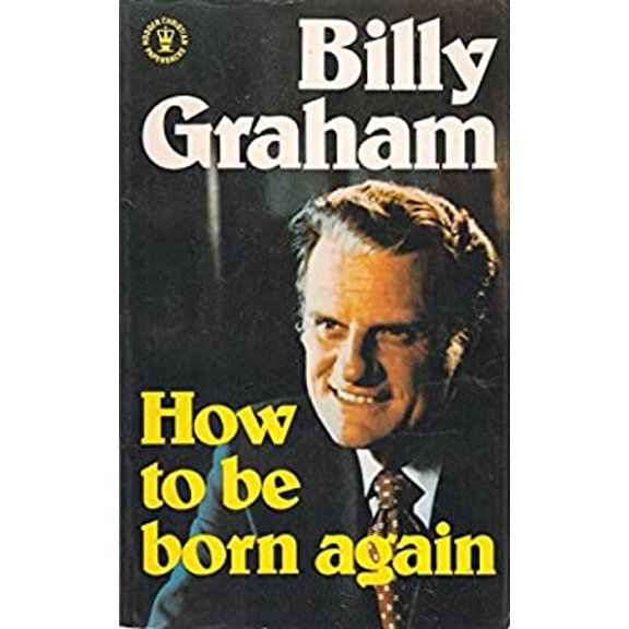 Pre-Owned How to be Born Again Paperback Billy Graham
