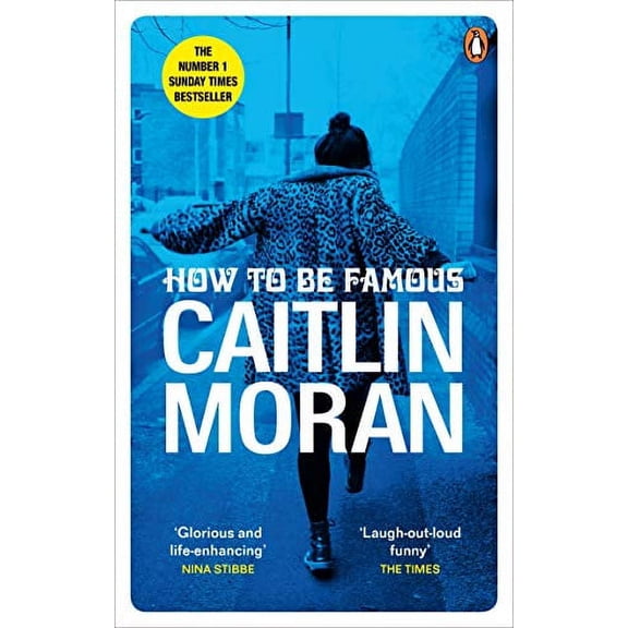 How to be Famous Caitlin Moran (Paperback)