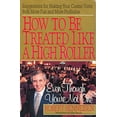 thumbnail image 1 of Pre-Owned How to be Treated Like a High Roller Even Though You're Not One Paperback, 1 of 1