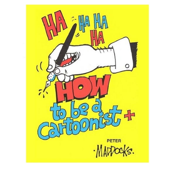 How to be a Cartoonist (Paperback)