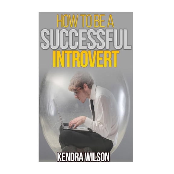How to be a Successful Introvert (Paperback)