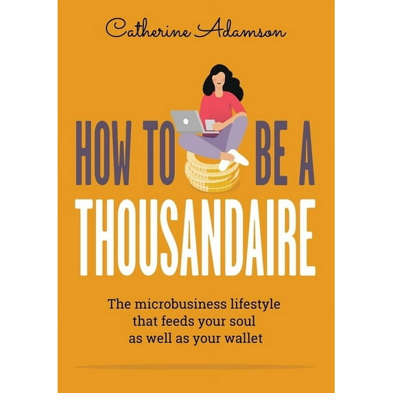 How to be a Thousandaire (Paperback)