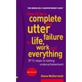 thumbnail image 1 of Pre-Owned How to Be a Complete and Utter Failure in Life, Business and Everything: 39 1/2 Steps to Lasting Under Achievement (Paperback) 0273661663 9780273661665, 1 of 1