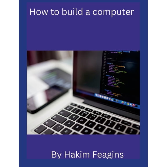 How to build a computer, (Paperback)