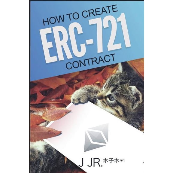 How to create ERC-721 Contract? (Paperback)
