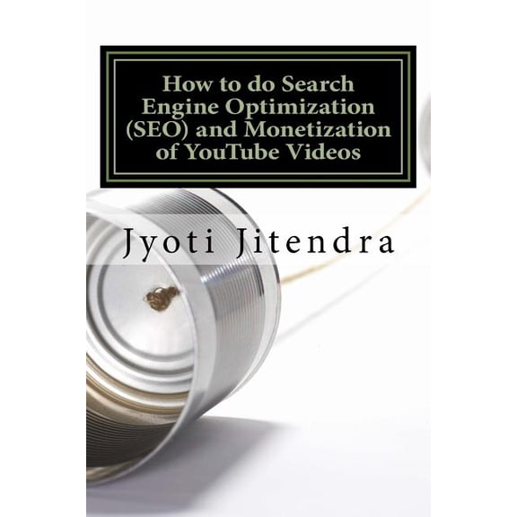 How to do Search Engine Optimization (SEO) and Monetization of YouTube Videos (Paperback)