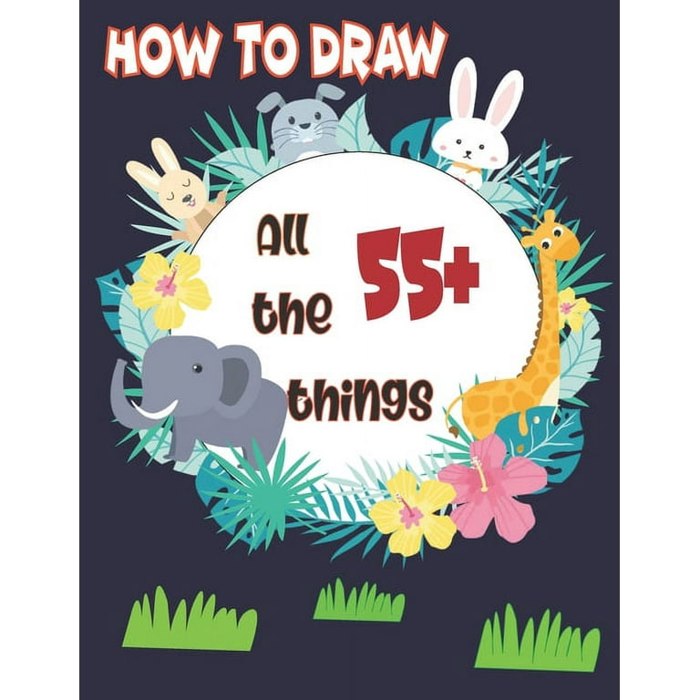 https://i5.walmartimages.com/seo/How-to-draw-All-the-things-55-Easy-Techniques-and-Step-By-Step-Drawings-for-Kids-Paperback_ef2d63d1-a8cc-4fe8-95da-cb2fde7dded5.69fb67ace4b131d17b6dcc32fd8cf524.jpeg?odnHeight=768&odnWidth=768&odnBg=FFFFFF