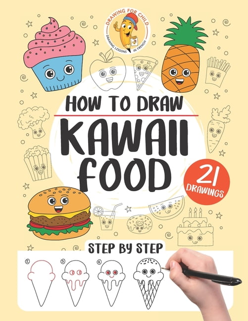 How to Draw Kawaii Food: 101 Super Cute Food Items to Draw with Fun and  Easy Step-by-Step Lessons (Kawaii World): Brains, Happy Little:  9798862882858: : Books