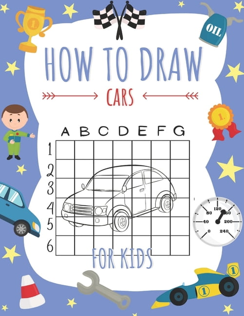 How to draw cars for kids: A step by step 'learn how to draw' coloring ...