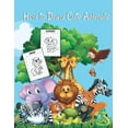 thumbnail image 1 of How to draw cute animals: A Fun and Cute and Simple Step-by-Step Drawing and Activity Book for Kids to Learn to Draw Cute Animals, 1 of 1