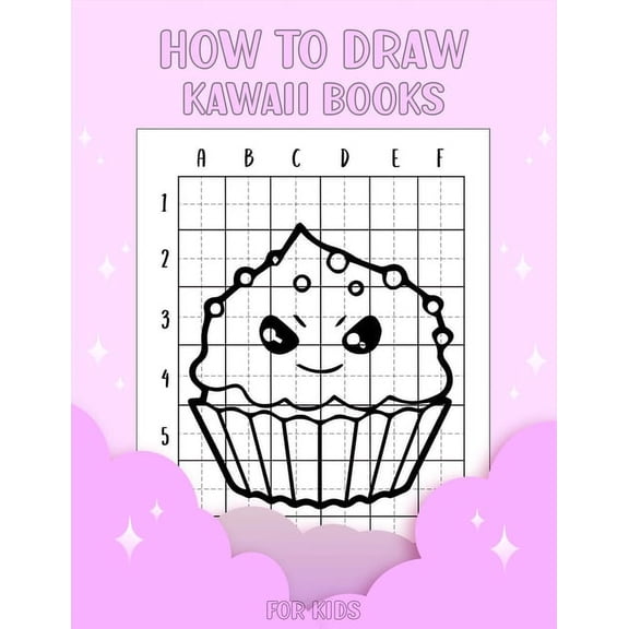 How to draw kawaii books for kids: Step by Step Grid Method how to draw kawaii cute animals and characters (Paperback)