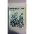 thumbnail image 1 of Pre-Owned How to draw trees, (Paperback) 082301441X 9780823014415, 1 of 1