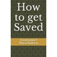 thumbnail image 1 of How to get Saved (Paperback), 1 of 1