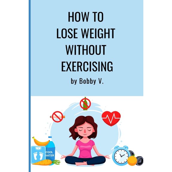 How to lose weight without exercising (Paperback)