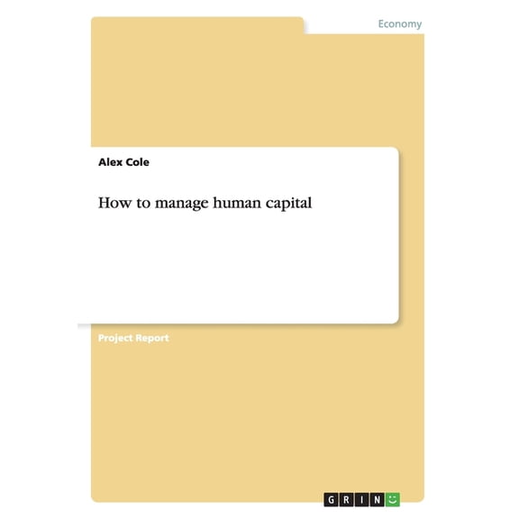 How to manage human capital (Paperback)