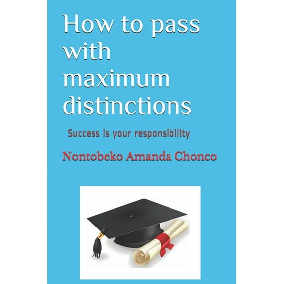 How to pass with maximum distinctions, (Paperback)