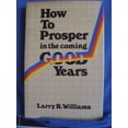 thumbnail image 1 of Pre-Owned How to prosper in the coming good years (Unbound) 0895266679 9780895266675, 1 of 1