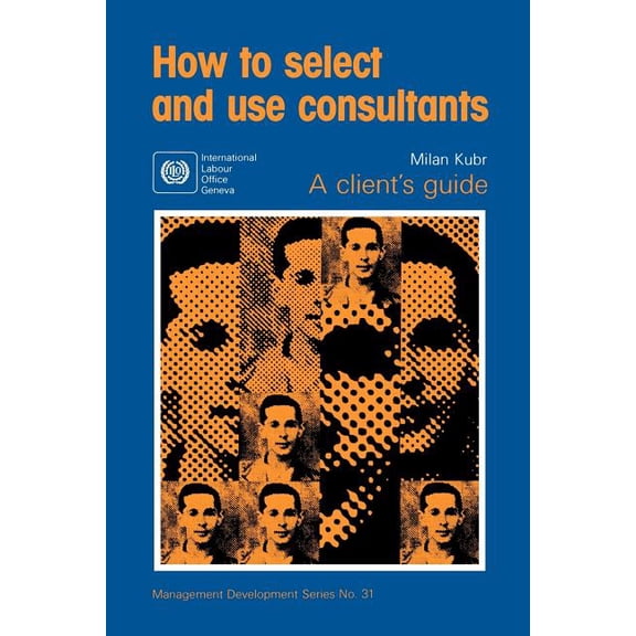 International Construction Management Series, 1020-0142: How to select and use consultants (Paperback)