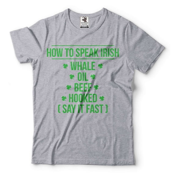 How to speak irish Shirt St Patricks Day T-shirt Funny Saint Patrick Tee Shirt Gift Funny Tee shirt (XX-Large Grey)