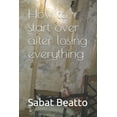 thumbnail image 1 of How to start over after losing everything (Paperback), 1 of 1
